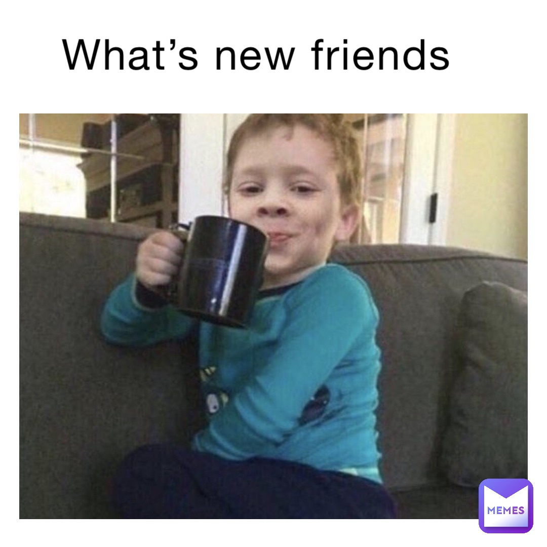 what-s-new-friends-lomtatidze-memes