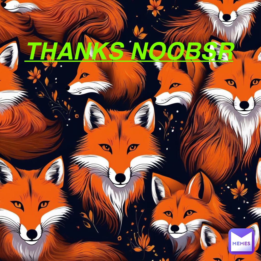 Thanks NOOBSR