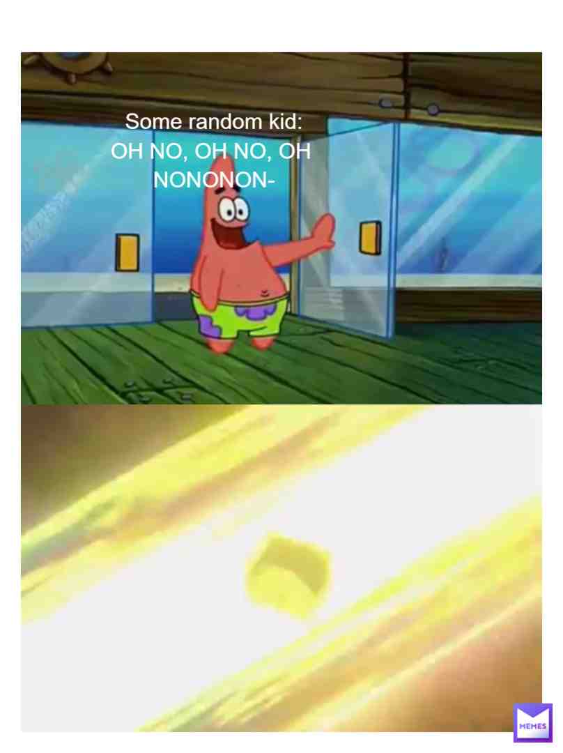 i froggin hate that song #ohno #spongebob #spongebobmemes #patrick #patrickstar #patrickmeme