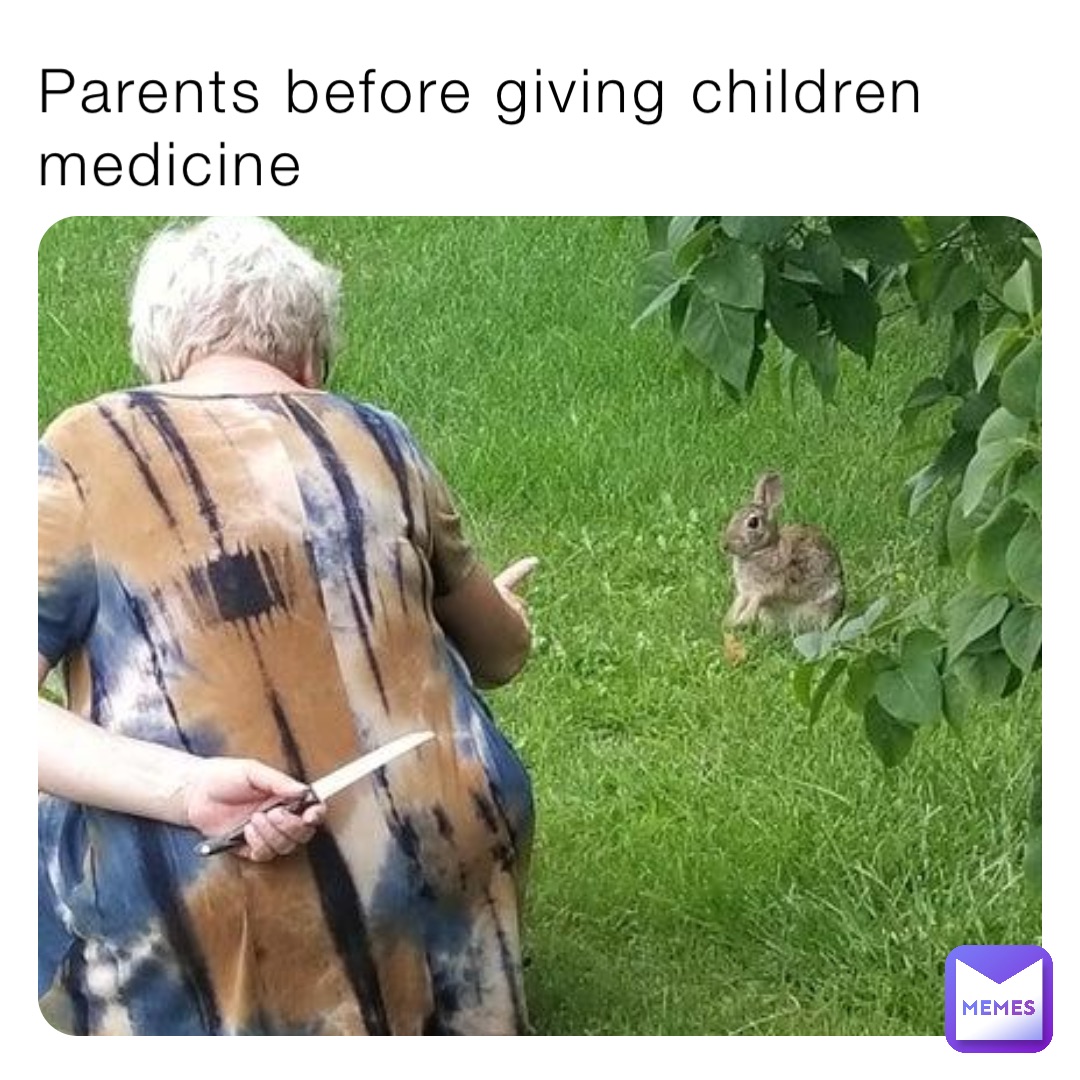 Parents before giving children medicine