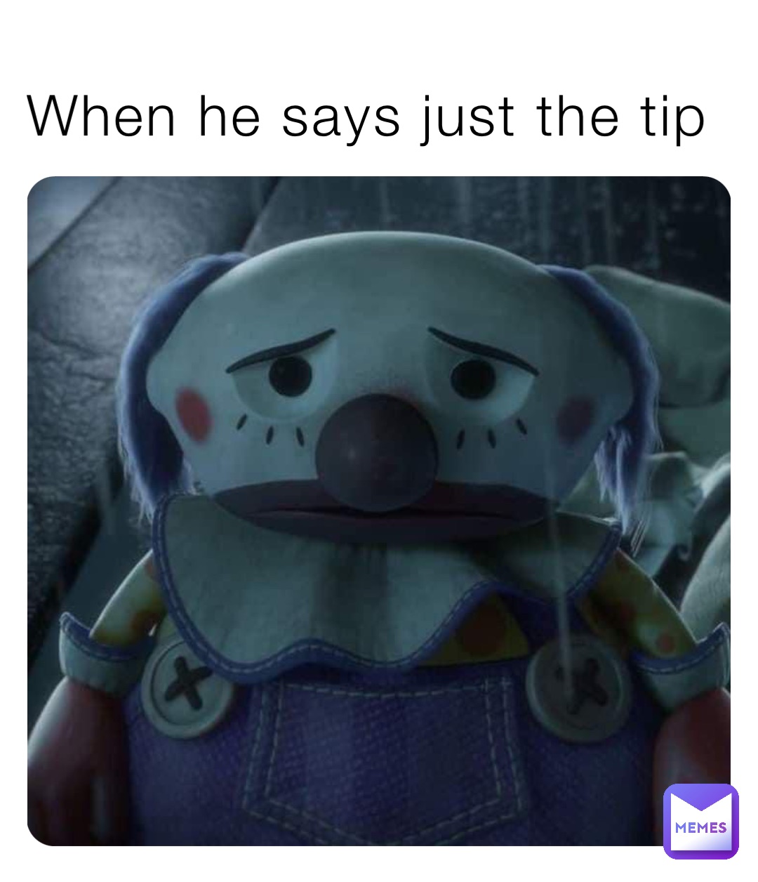 When he says just the tip