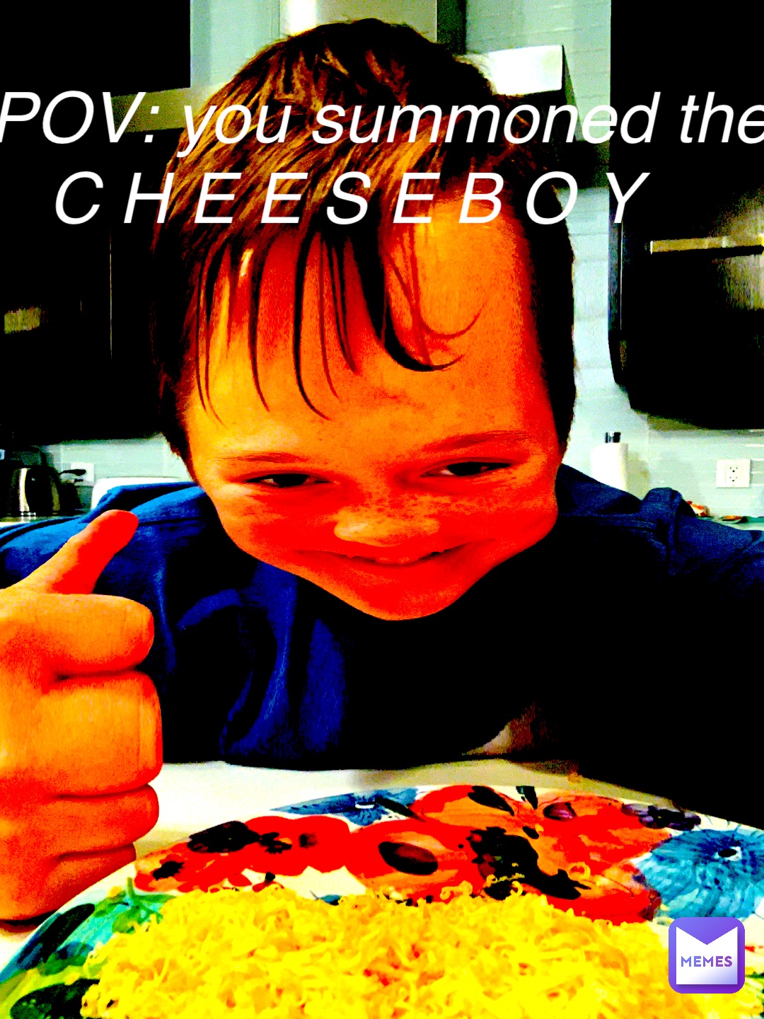 POV: you summoned the                      C H E E S E B O Y