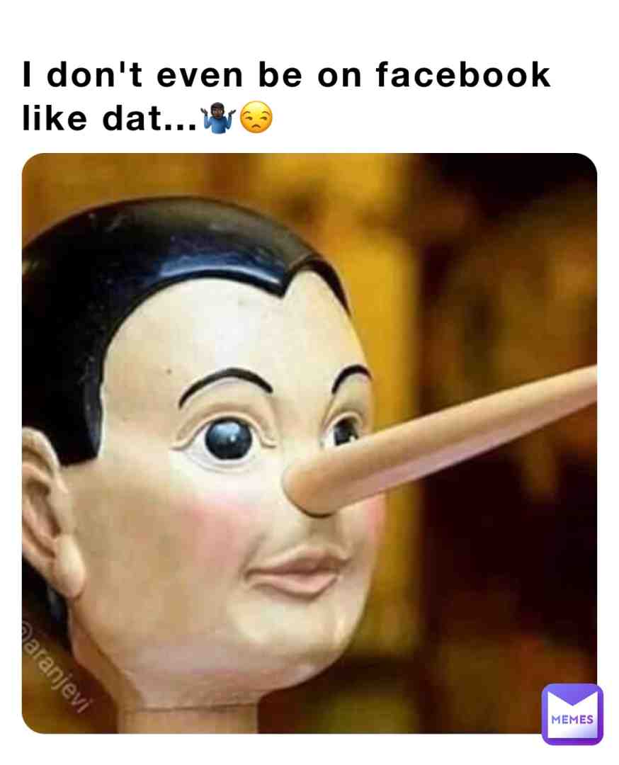 Lyin azz 🤣🤣🤣🤣  #facebook  #memes  #trending