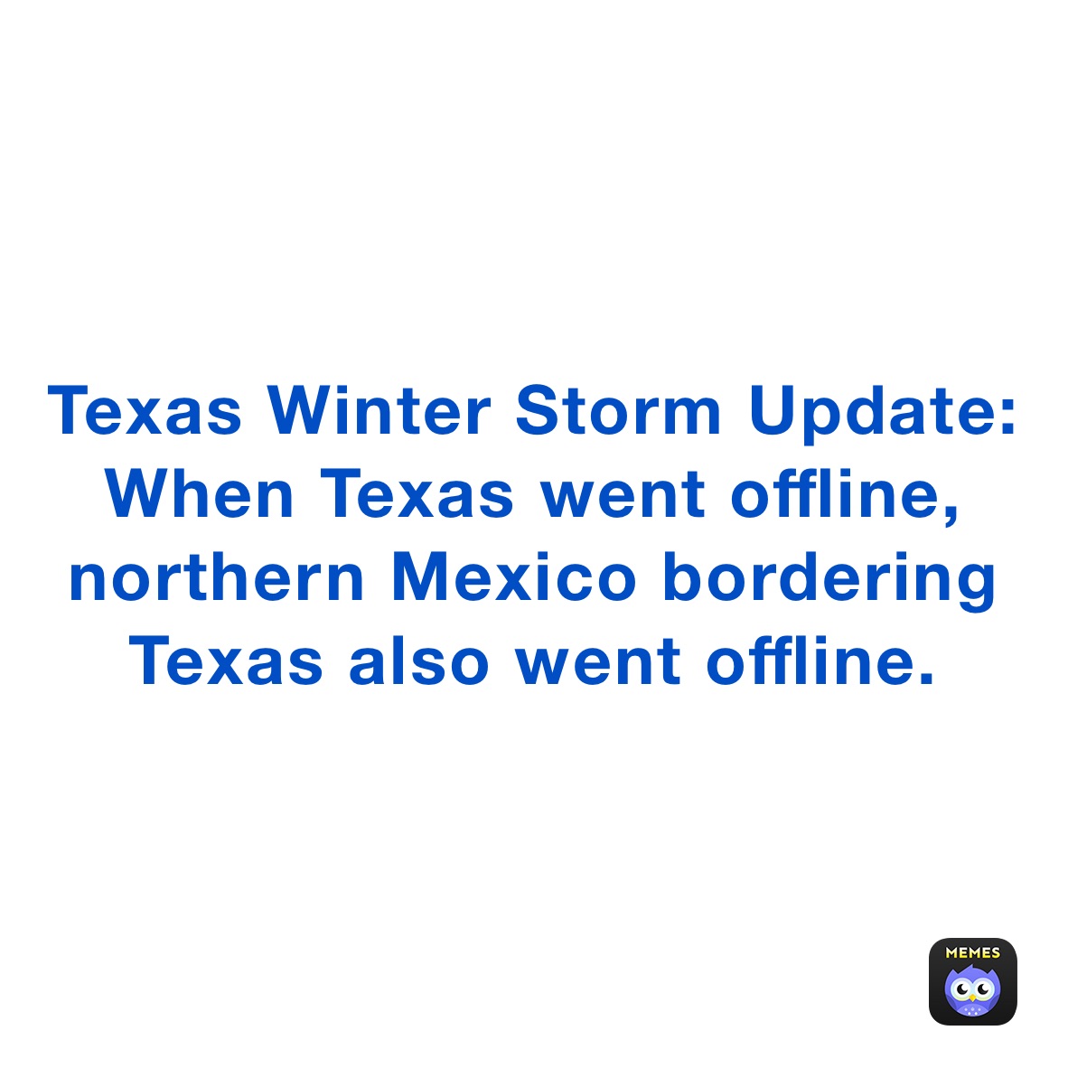 Texas Winter Storm Update:
When Texas went offline, northern Mexico bordering Texas also went offline.