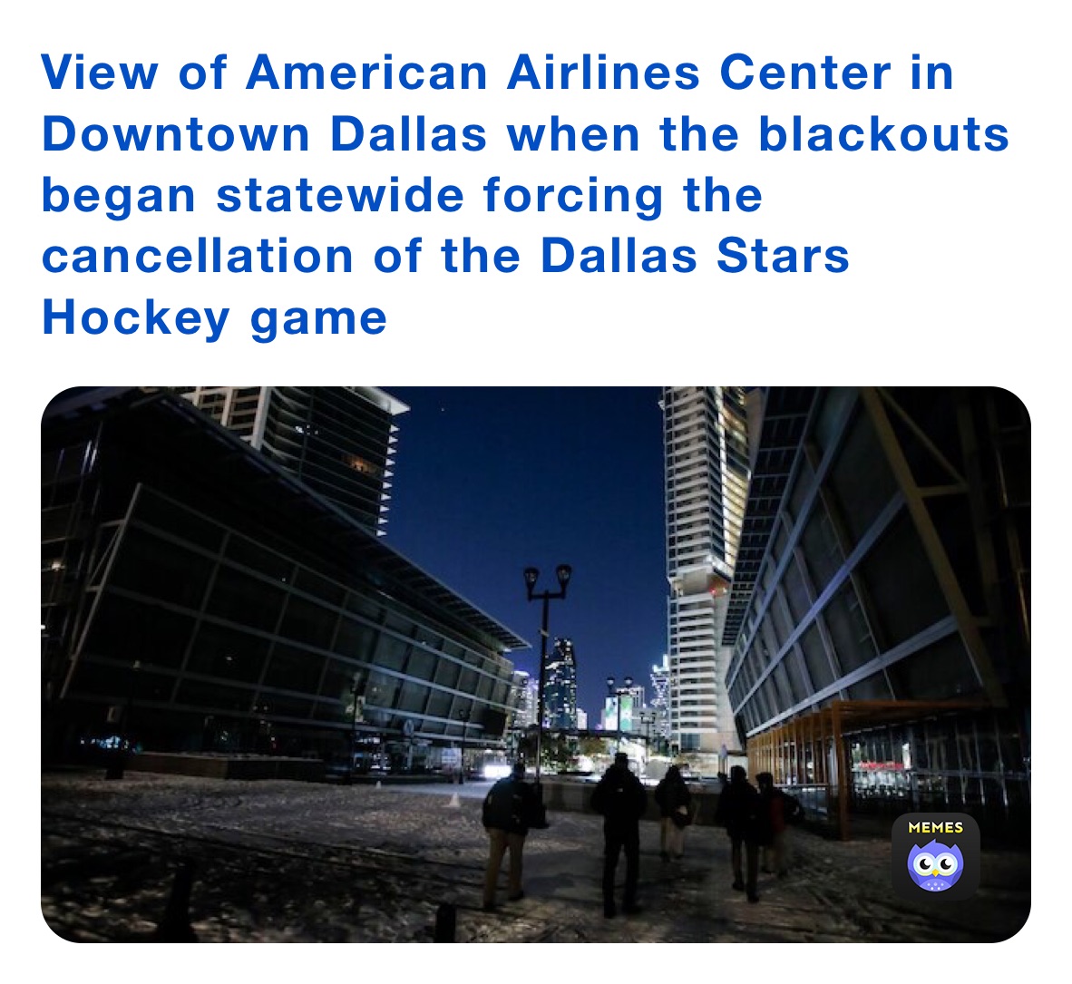 View of American Airlines Center in Downtown Dallas when the blackouts began statewide forcing the cancellation of the Dallas Stars Hockey game