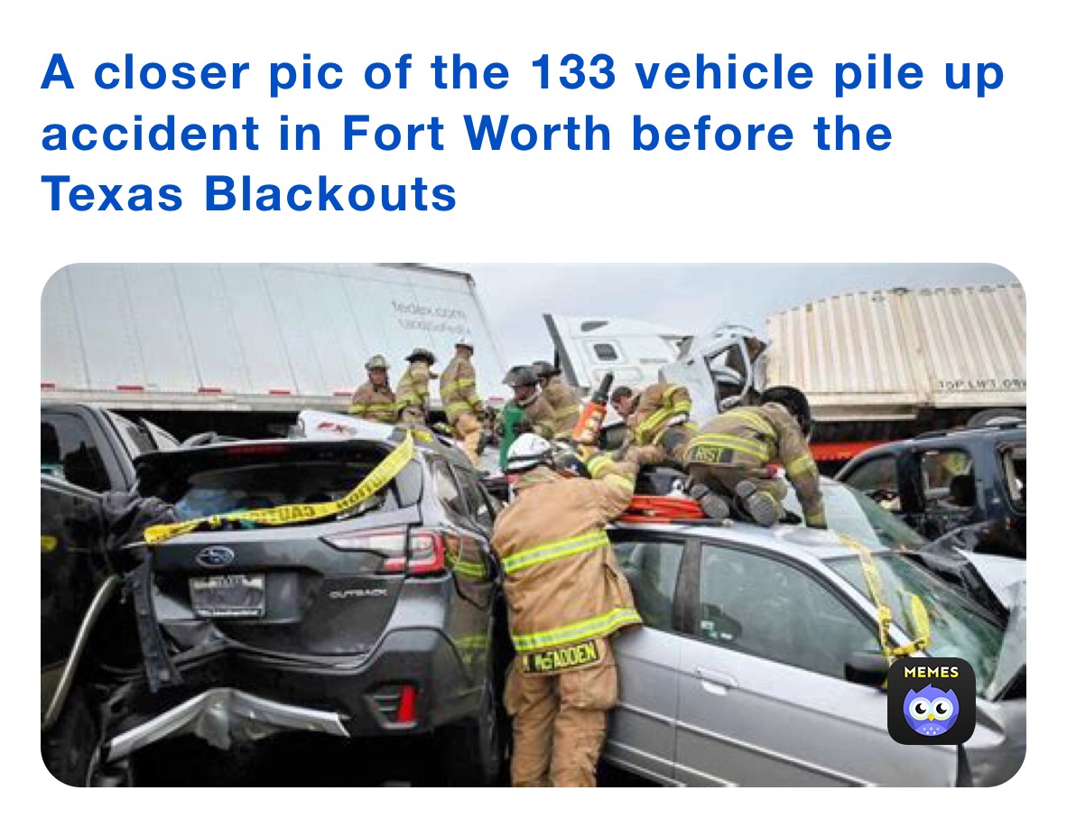 A closer pic of the 133 vehicle pile up accident in Fort Worth before the Texas Blackouts