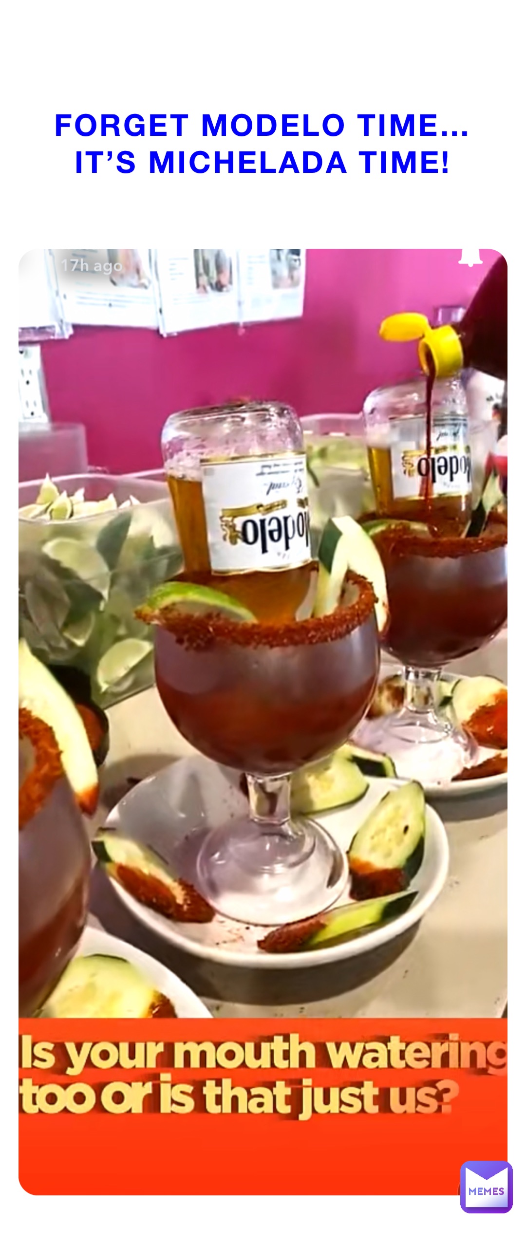 Forget Modelo Time…It’s Michelada Time!