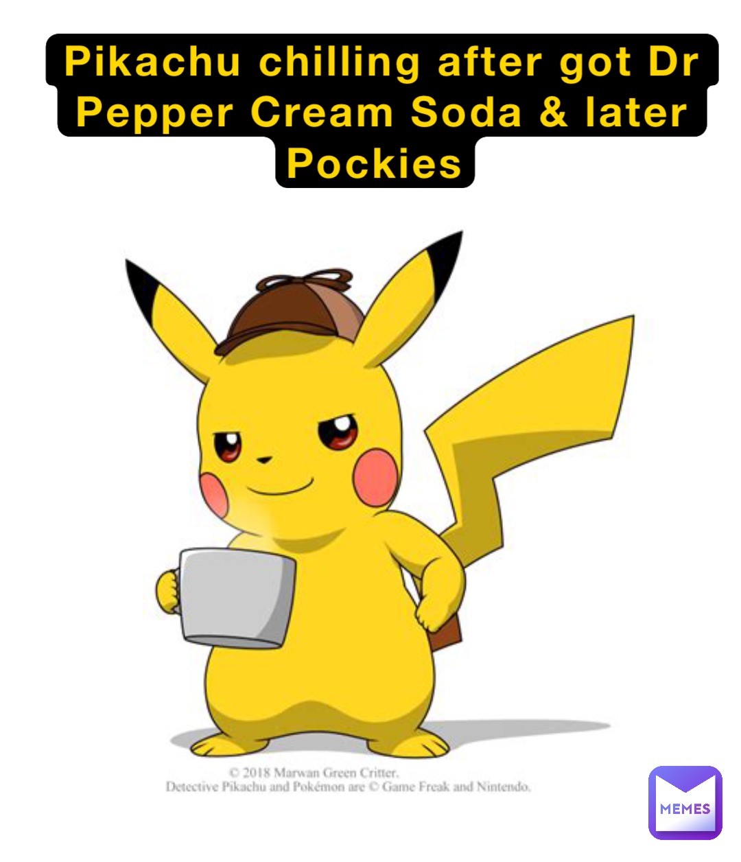 Pikachu chilling after got Dr Pepper Cream Soda & later Pockies