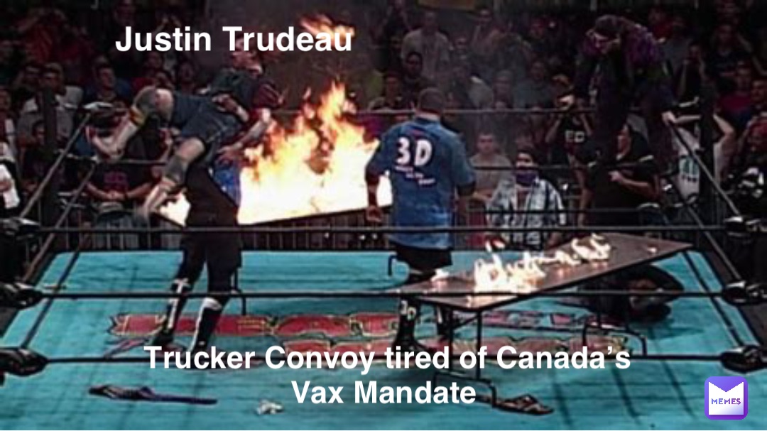 Justin Trudeau Trucker Convoy tired of Canada’s Vax Mandate