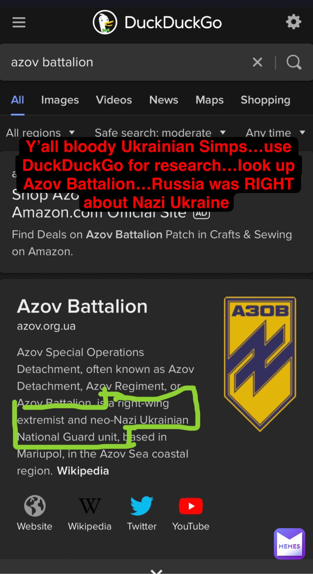 Y’all bloody Ukrainian Simps…use DuckDuckGo for research…look up Azov Battalion…Russia was RIGHT about Nazi Ukraine