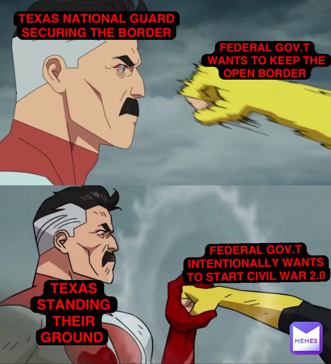 Texas standing their ground Texas National Guard
securing the Border Federal Gov.t
wants to keep the Open Border FEDERAL GOV.T
INTENTIONALLY WANTS
TO START CIVIL WAR 2.0