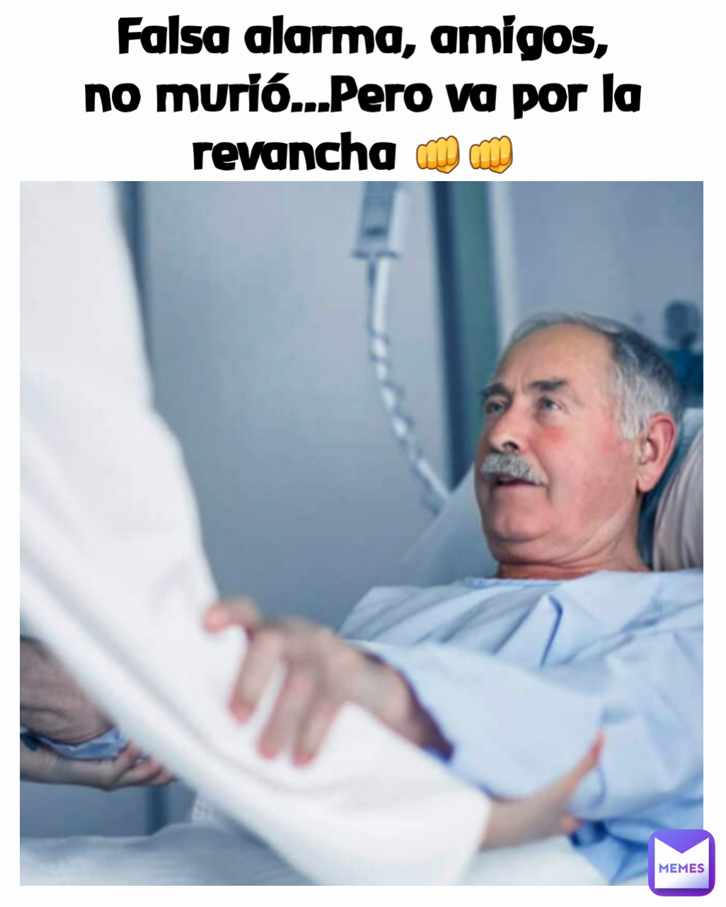 Falsa alarma, amigos, no murió...Pero va por la revancha 👊👊 
