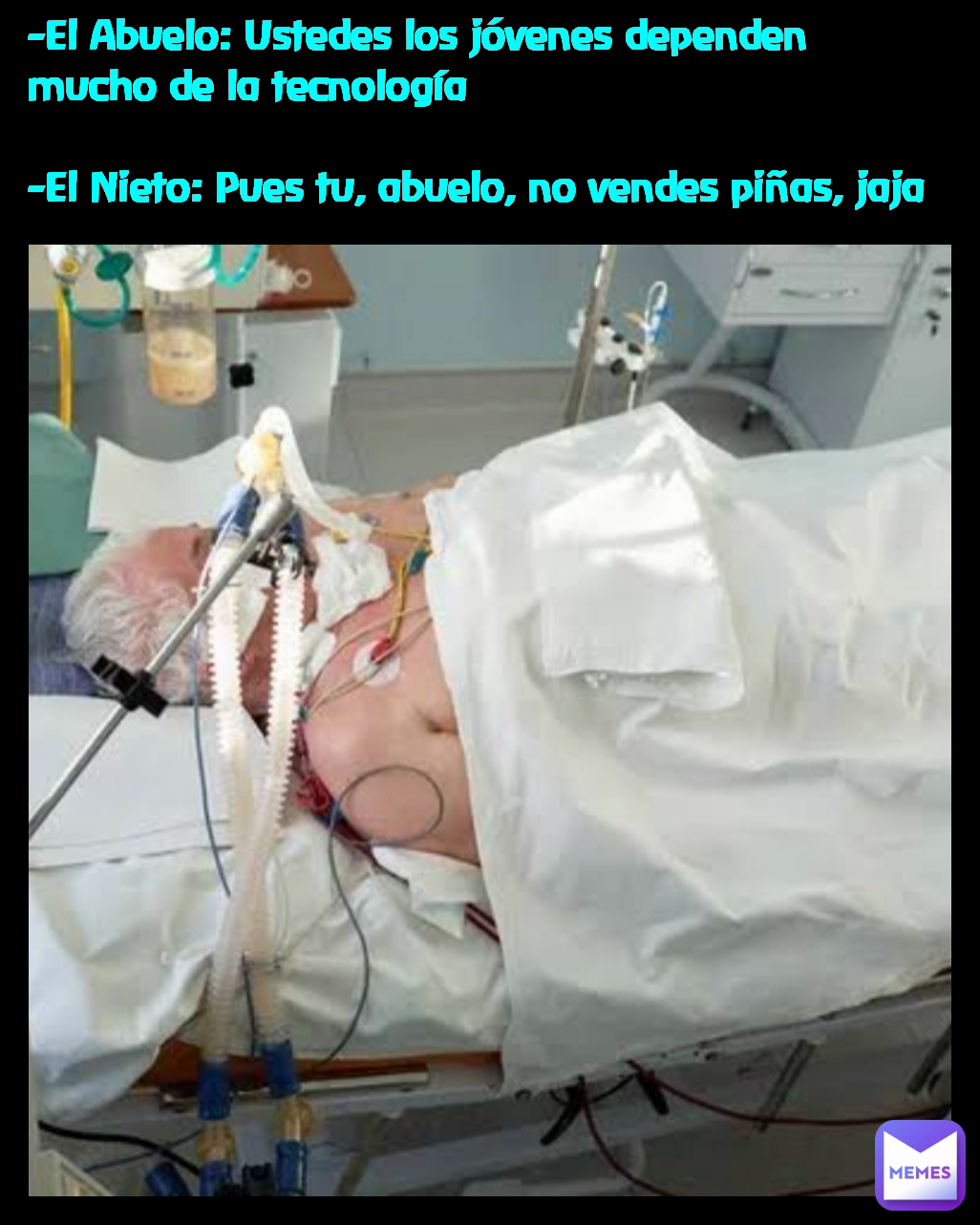 -El Abuelo: Ustedes los jóvenes dependen mucho de la tecnología

-El Nieto: Pues tu, abuelo, no vendes piñas, jaja
