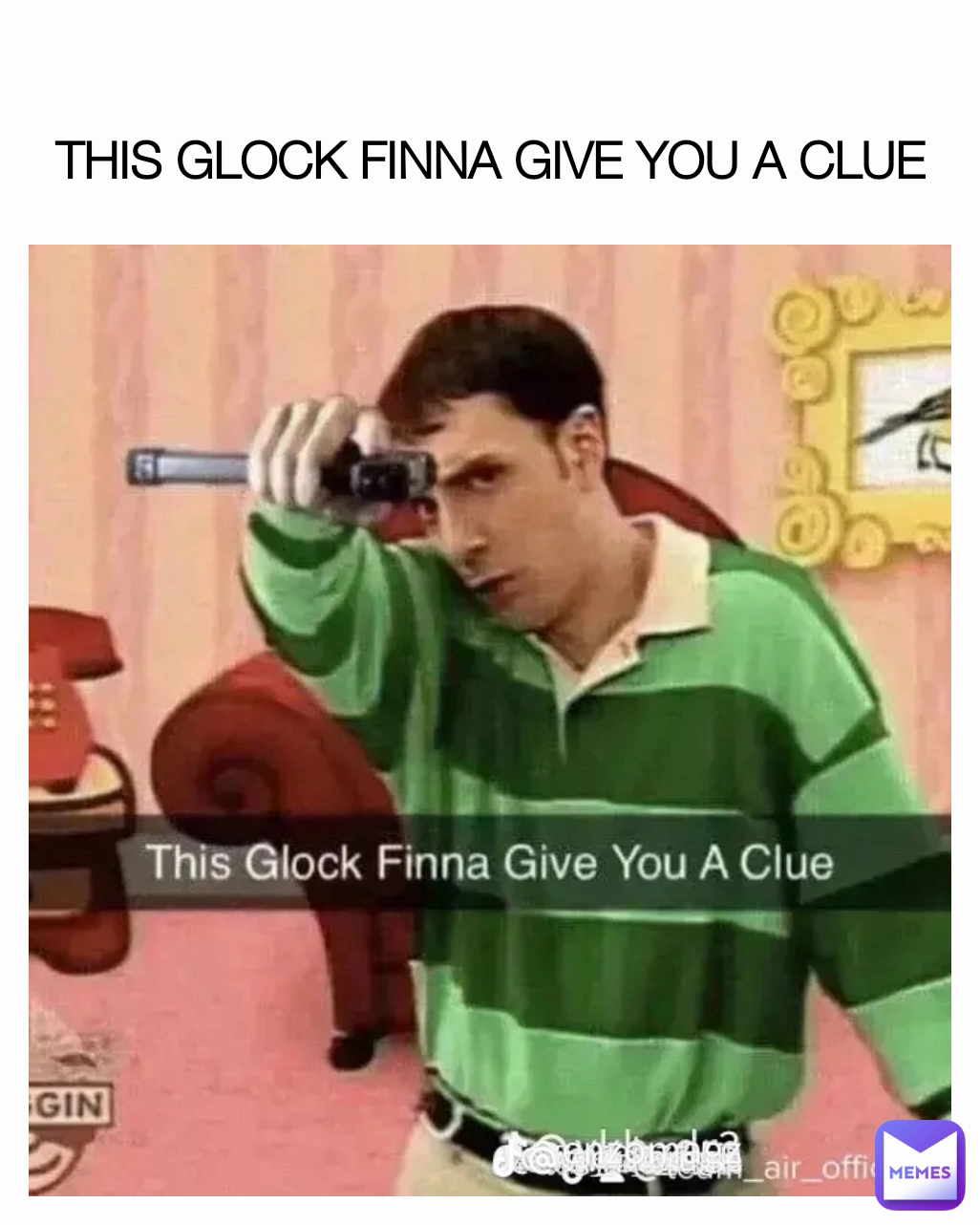 this-glock-finna-give-you-a-clue-memeforyou3-memes