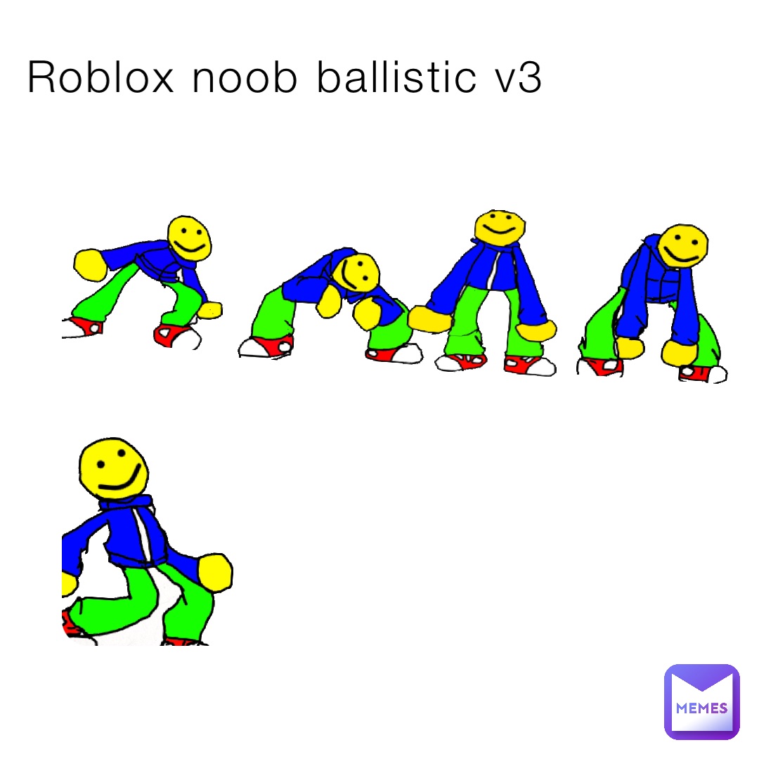 Roblox noob ballistic v3, @shaysipad123