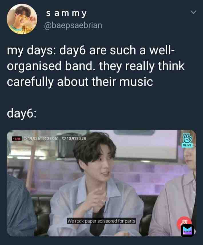 #day6 #day6memes pftt