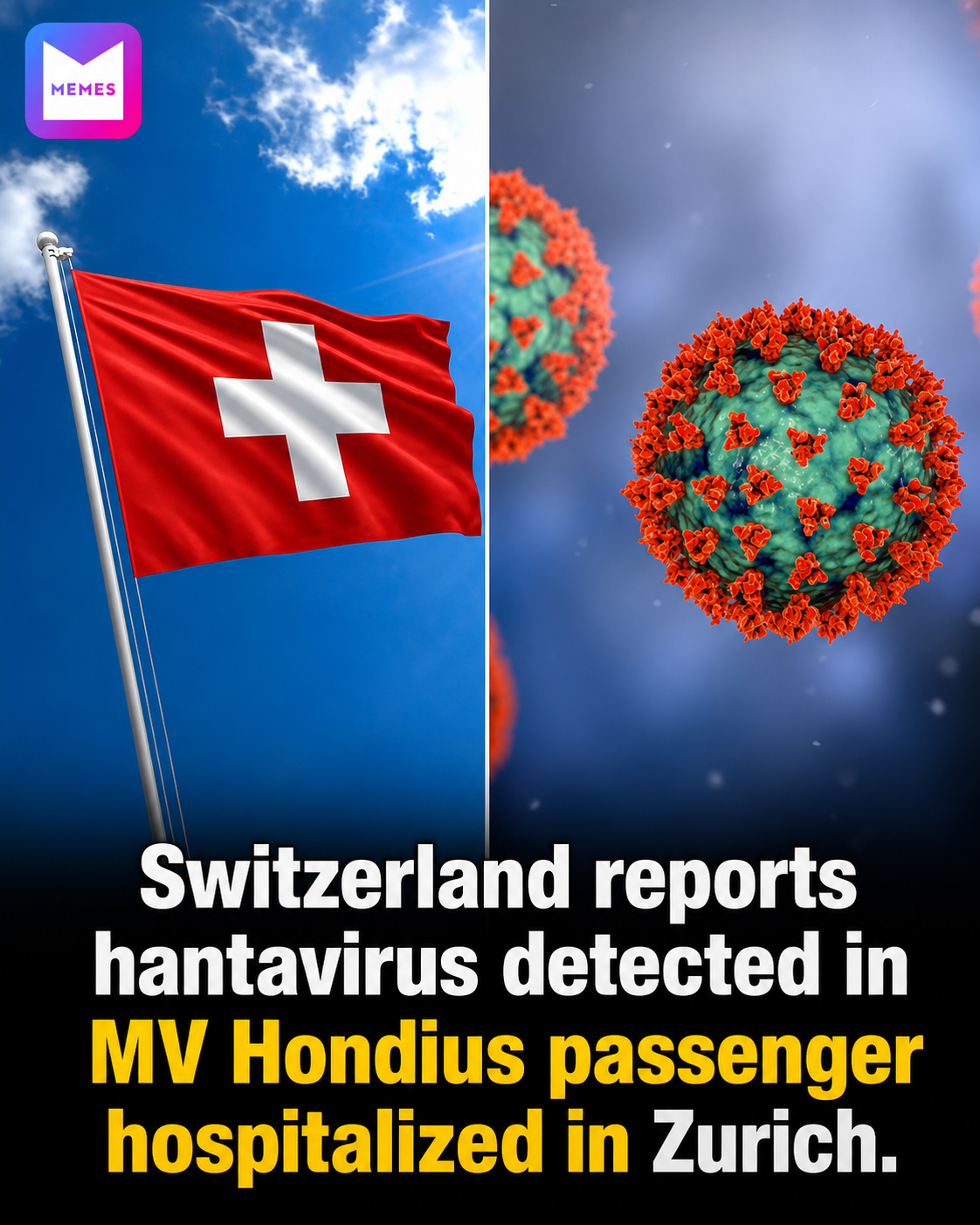 Switzerland has reported the detection of hantavirus in a passenger from the MV Hondius, who was later hospitalized in Zurich following an onboard health alert linked to a possible outbreak.