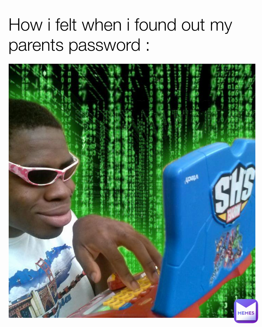 How i felt when i found out my parents password :