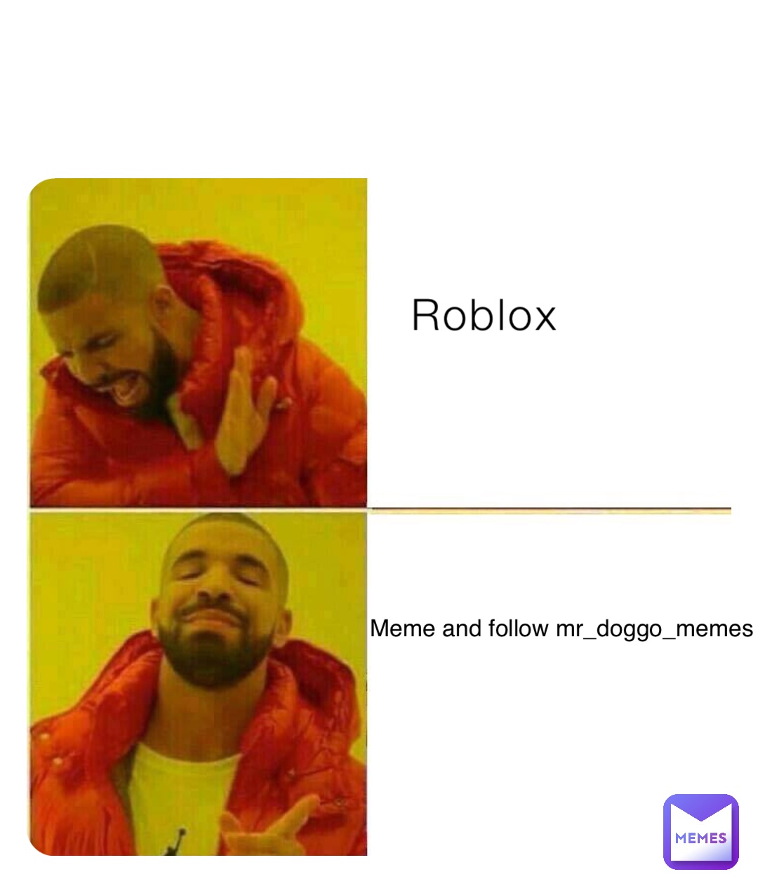 Roblox Meme and follow mr_doggo_memes