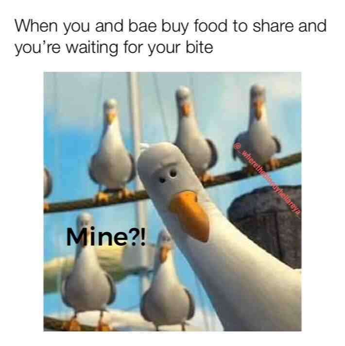 Mine?! #wherethebloodyhellareya #straya #australia #adelaide #sydney #melbourne #canberra #hobart #cairns #goldcoast #perth #darwin #meme #memeit #memesdaily #funny #alicesprings #memes #uk #usa #nemo #food #bae #yum