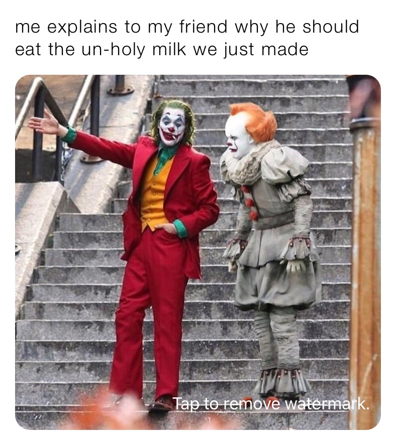 me explains to my friend why he should eat the un-holy milk we just made