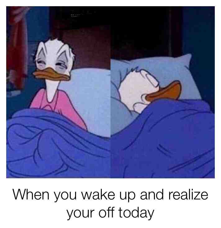 #dayoff #original #work #relatable