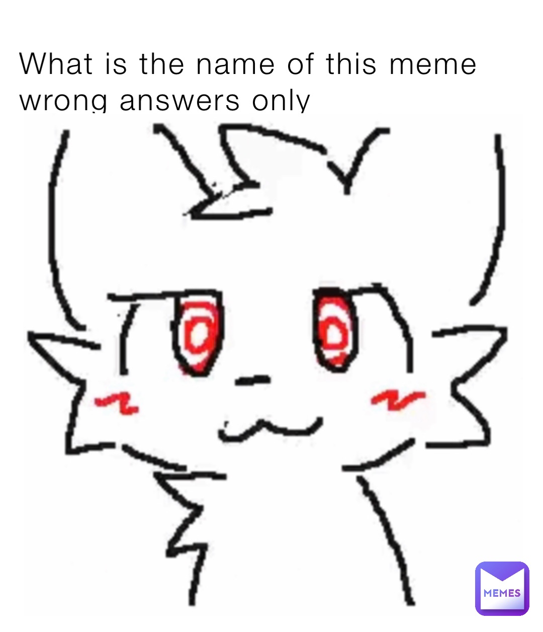 What is the name of this meme wrong answers only