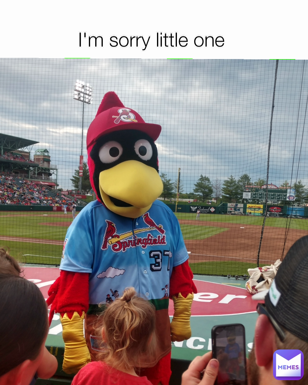I'm sorry little one 