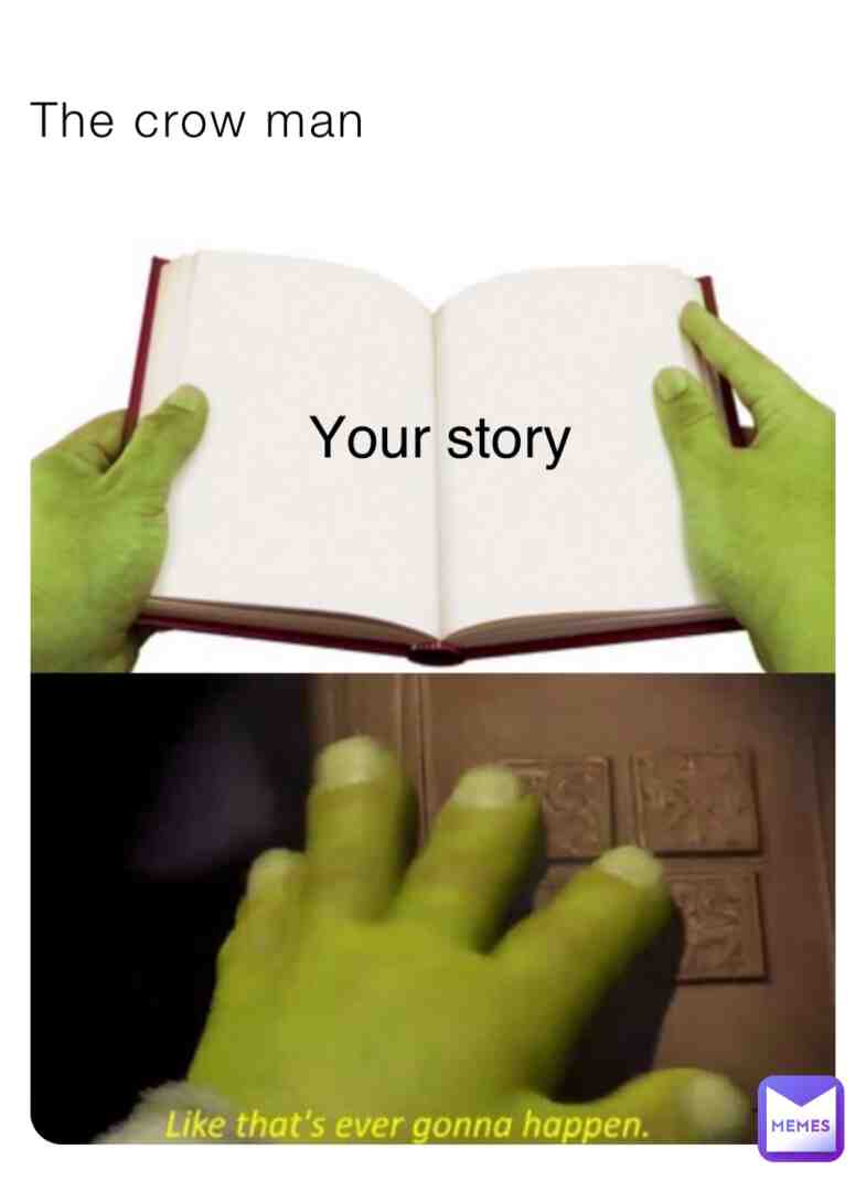 Meme shared by @the-crow-man