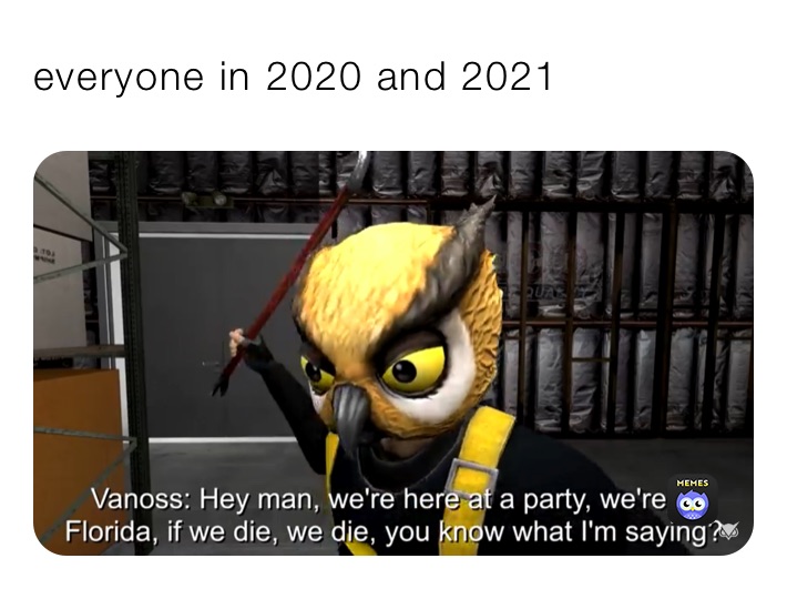 everyone in 2020 and 2021