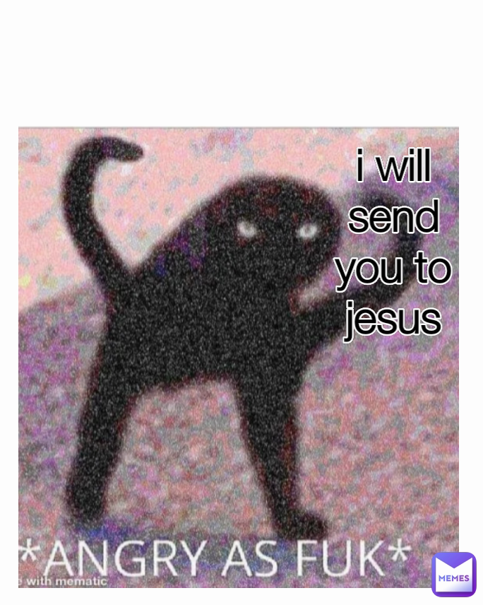 i will send you to jesus