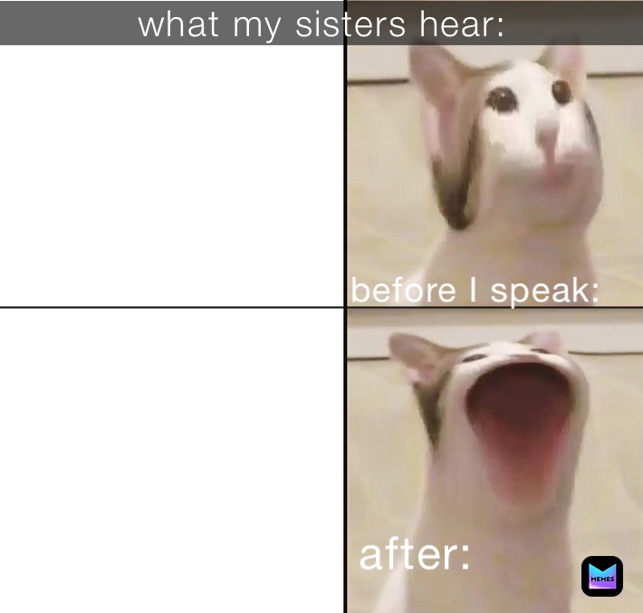 what my sisters hear: