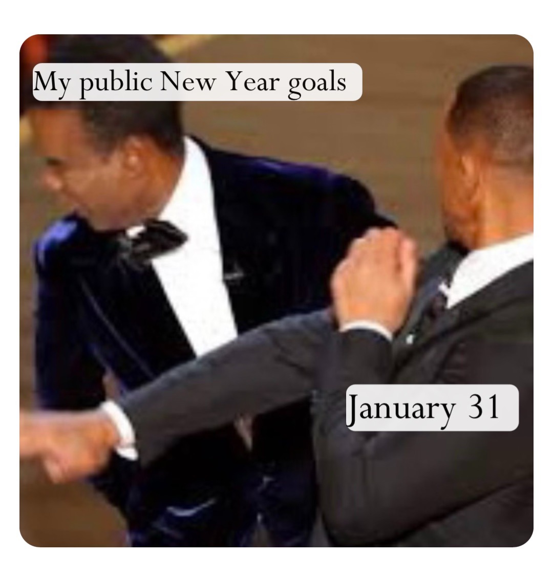 My public New Year goals January 31