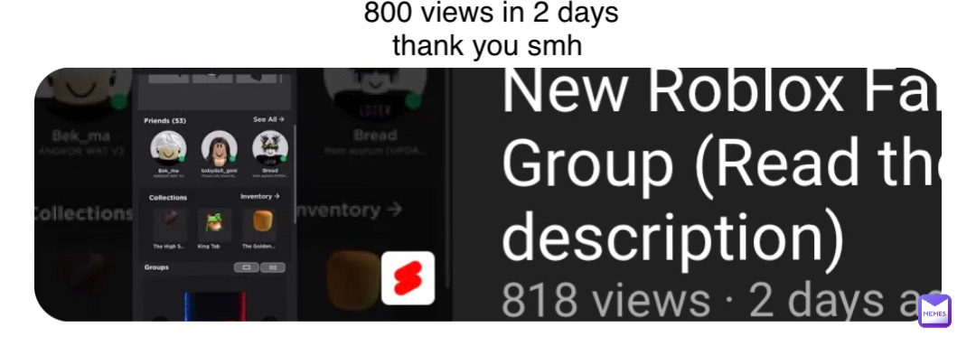 800 views in 2 days thank you smh