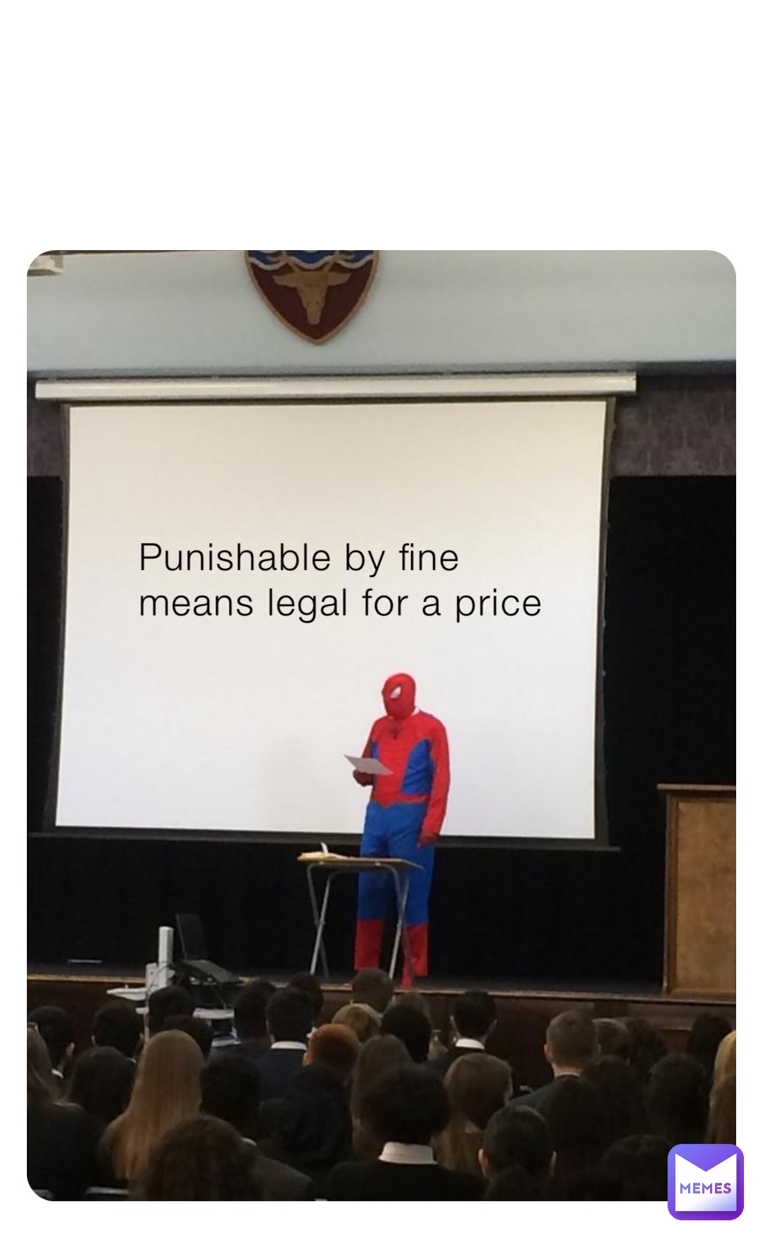 Punishable by fine means legal for a price