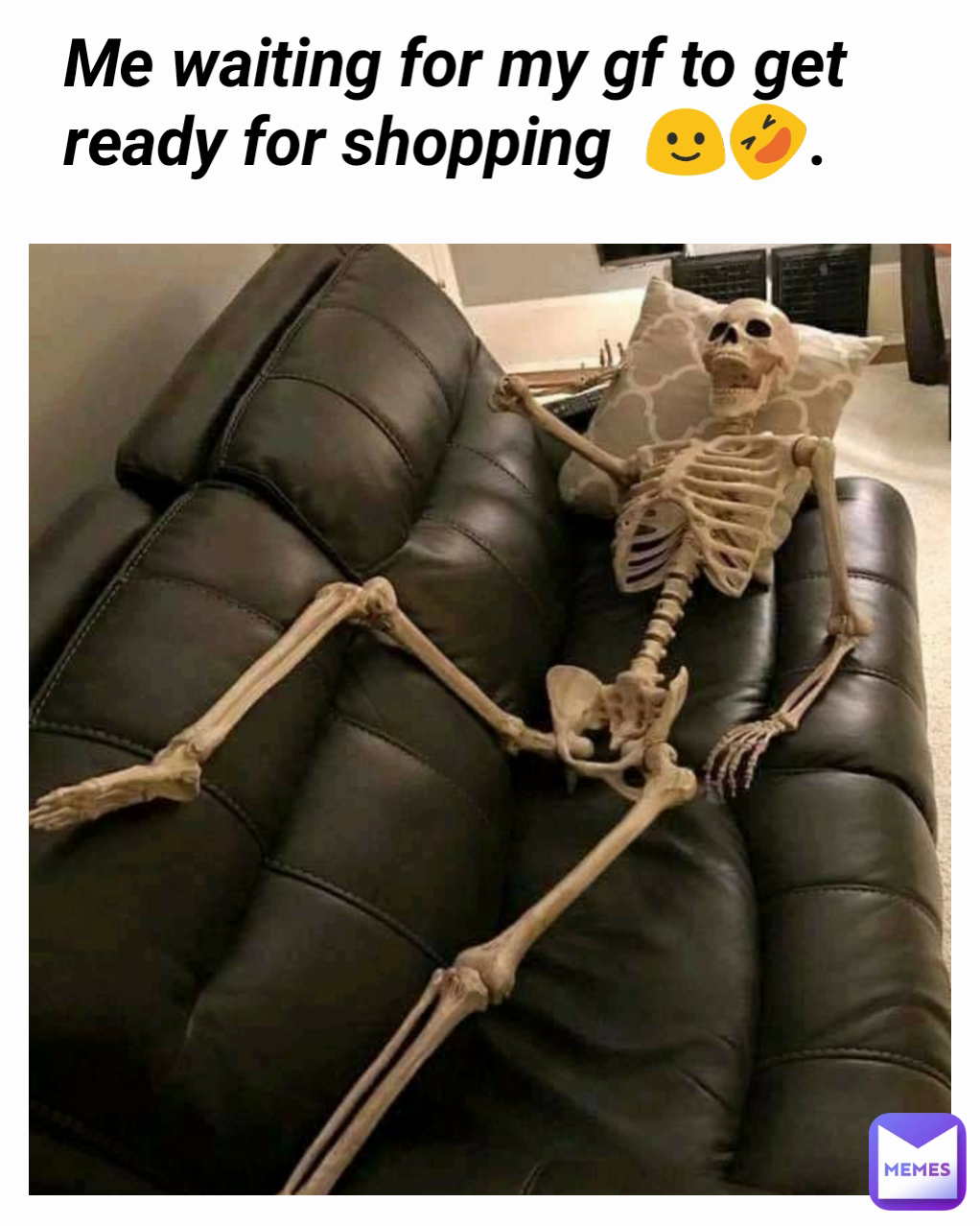 Me waiting for my gf to get ready for shopping 🙂🤣 ...