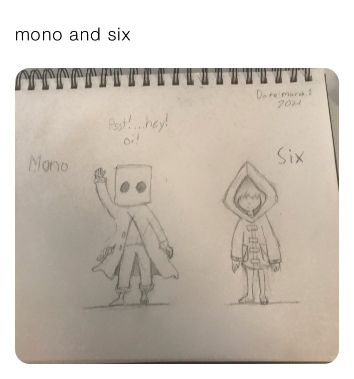 mono and six