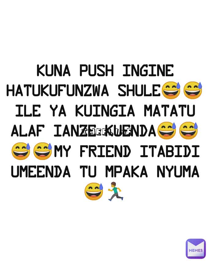 kuna push ingine hatukufunzwa shule😅😅ile ya kuingia matatu alaf ianze kuenda😅😅😅😅my friend itabidi umeenda tu mpaka nyuma😅🏃 _theeline