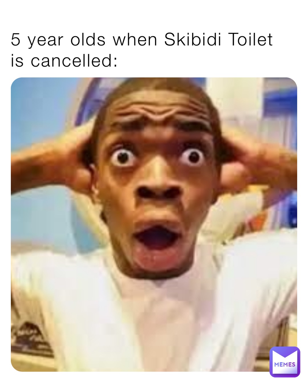 5 year olds when Skibidi Toilet is cancelled: