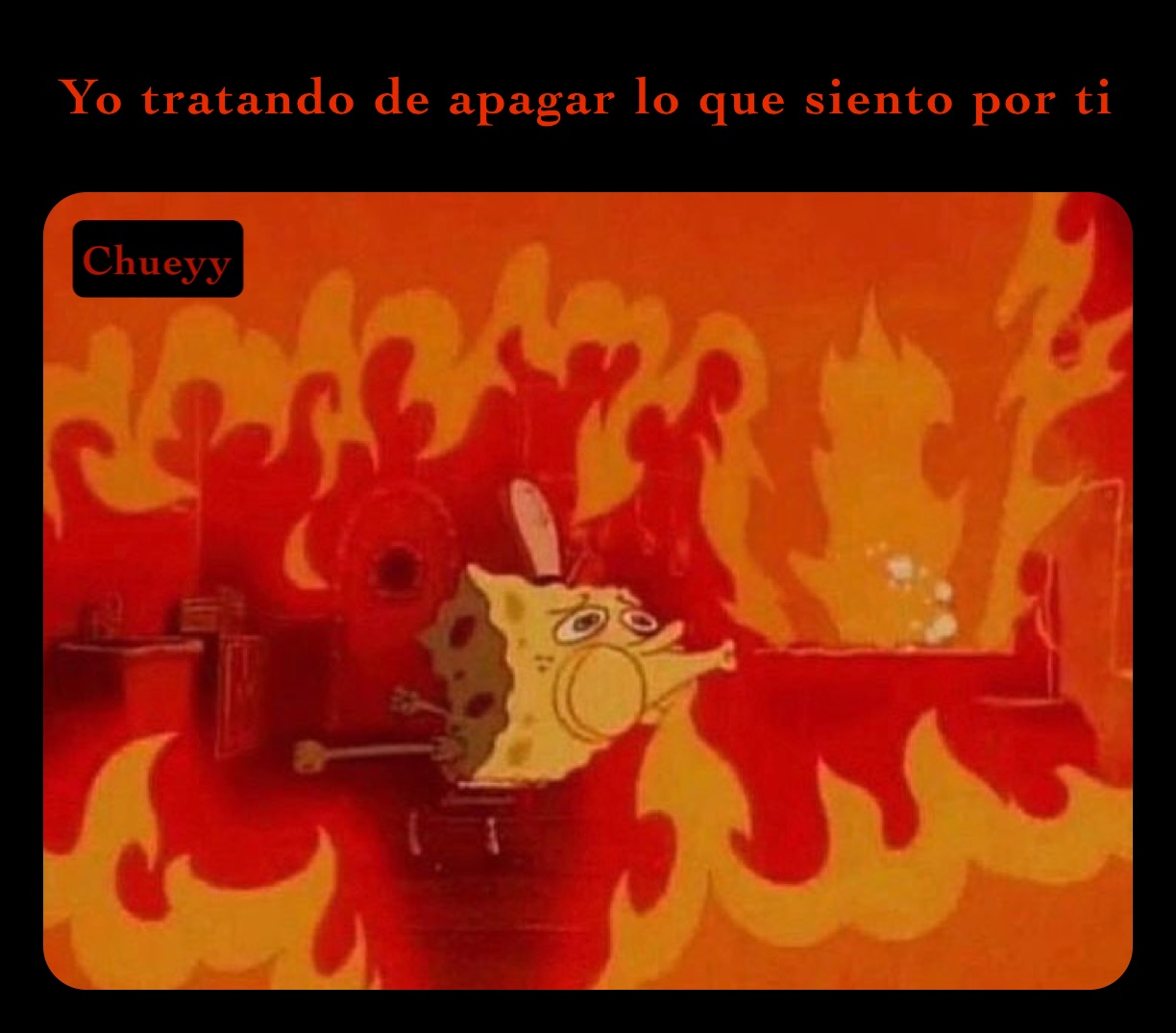 Yo tratando de apagar lo que siento por ti