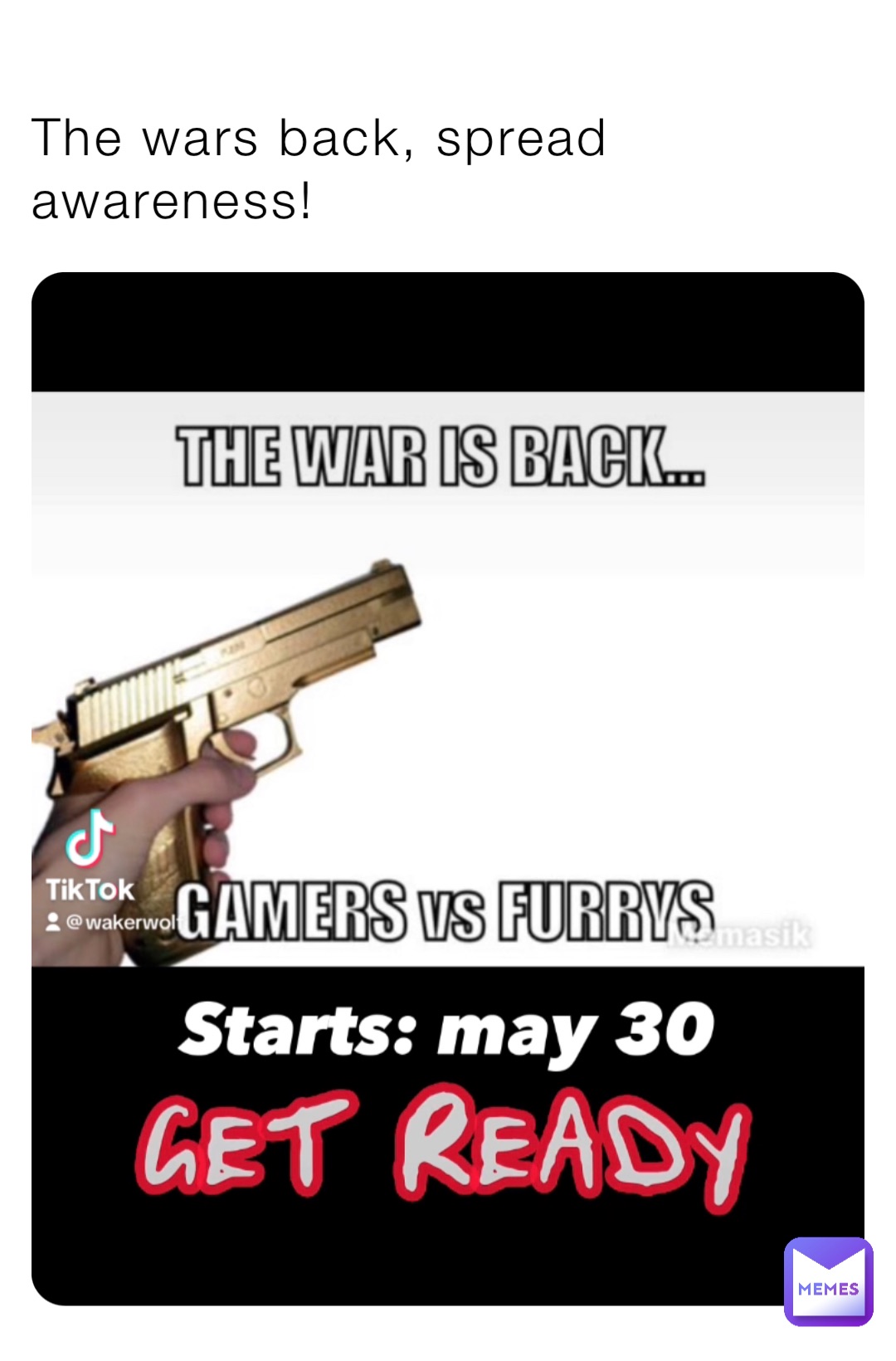 The wars back, spread awareness!