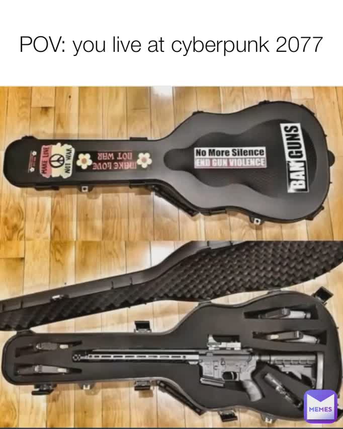 POV: you live at cyberpunk 2077