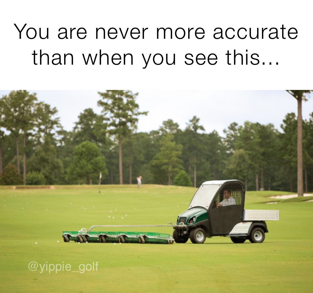 You are never more accurate than when you see this... 5824ddcj2k Memes