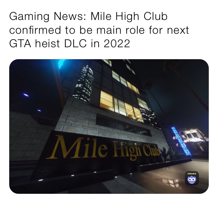 Gaming News: Mile High Club confirmed to be main role for next GTA heist DLC in 2022