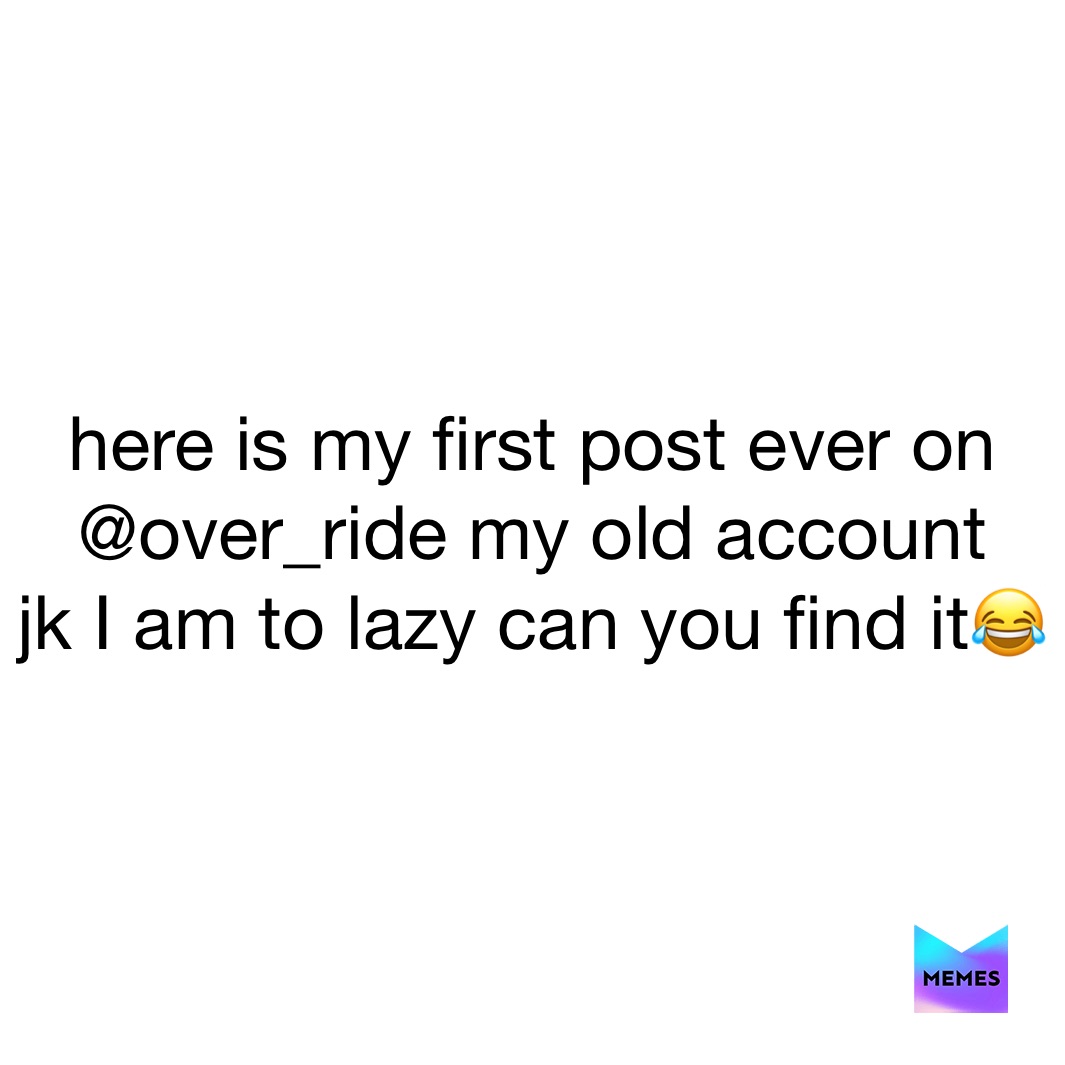 Meme by over_ride_live