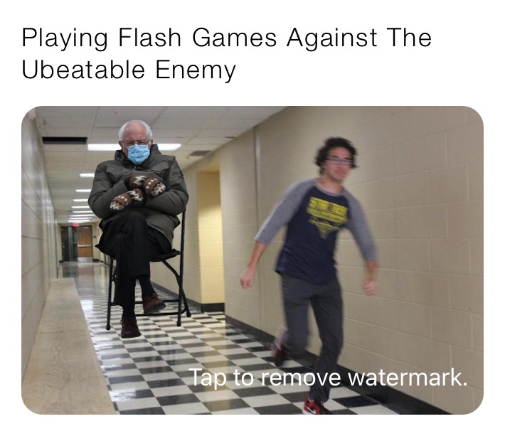 Playing Flash Games Against The Ubeatable Enemy