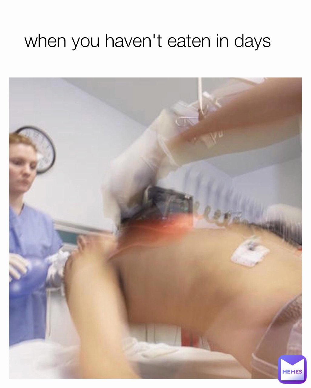when you haven't eaten in days
