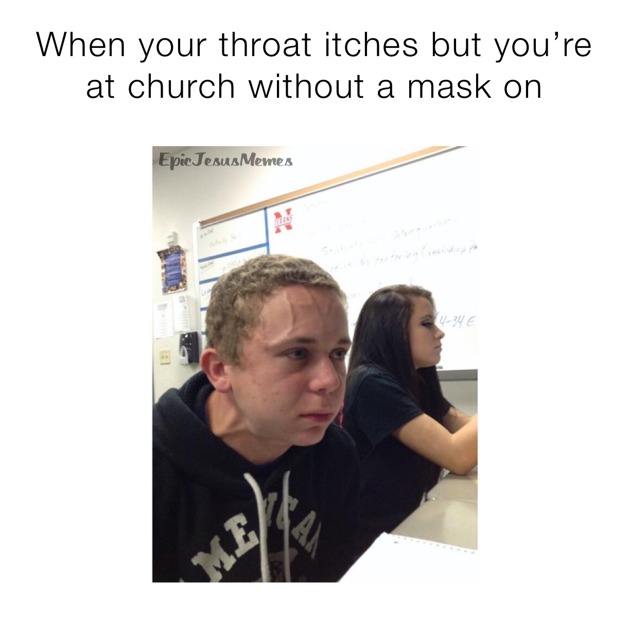 When your throat itches but you’re at church without a mask on