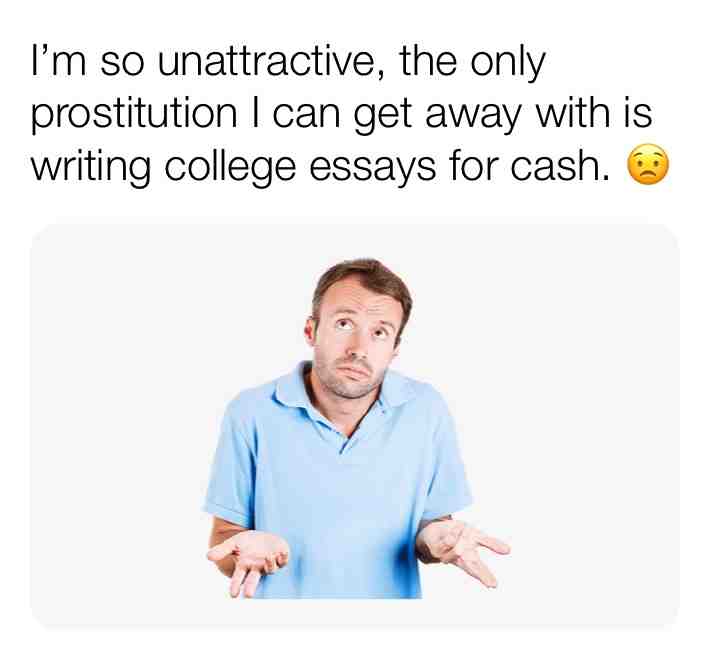 #meme #looks #prostitution #makingmoney #essays