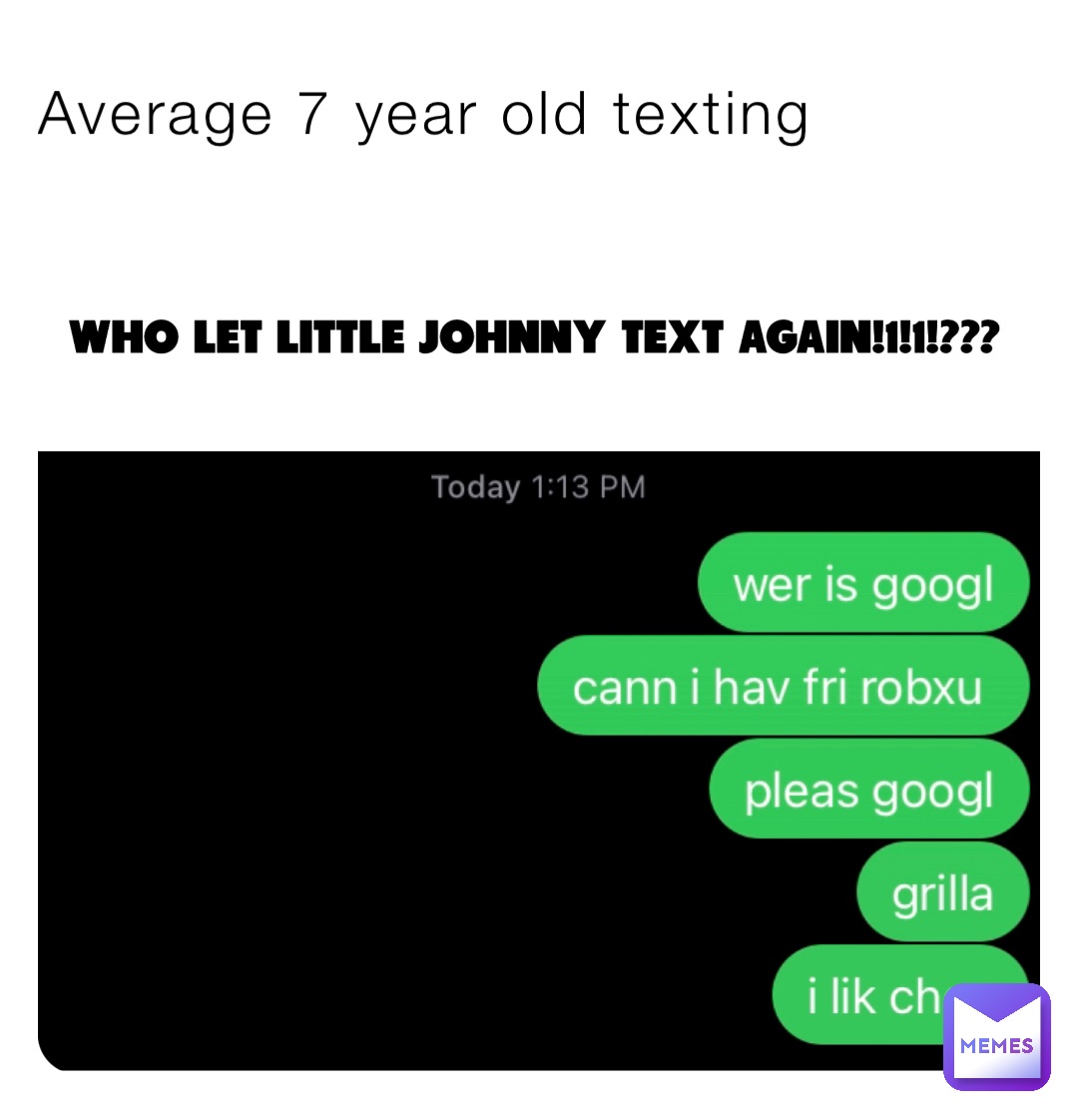 Average 7 year old texting